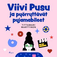 Viivi Pusu ja pyörryttävät pyjamabileet
