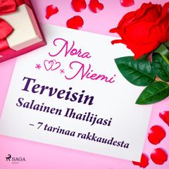 Terveisin Salainen Ihailijasi – 7 tarinaa rakkaudesta
