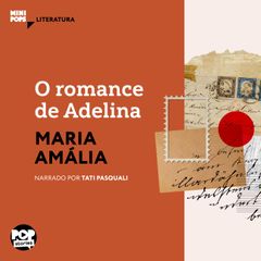 O romance de Adelina: Fragmentos de cartas