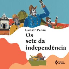 Os sete da independência