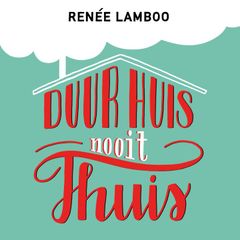 Duur Huis, Nooit Thuis