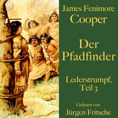 James Fenimore Cooper: Der Pfadfinder