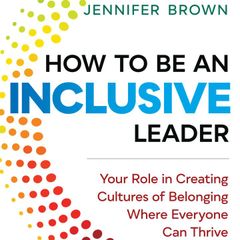 How to Be an Inclusive Leader