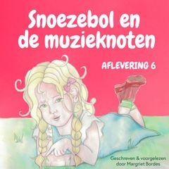 Snoezebol Sprookje 6: De muzieknoten