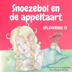 Snoezebol Sprookje 13: De appeltaart