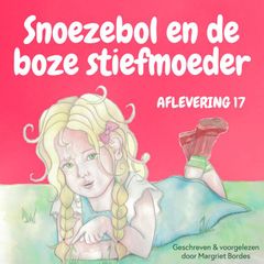 Snoezebol Sprookje 17: De boze stiefmoeder