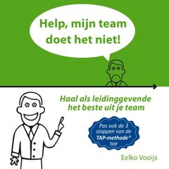 Help! Mijn Team Doet Het Niet