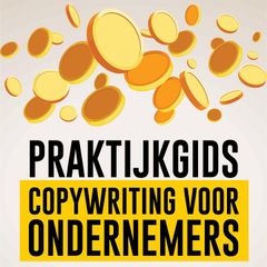 Praktijkgids Copywriting voor Ondernemers