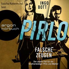 Falsche Zeugen - Der zweite Fall für die Strafverteidiger Pirlo und Mahler