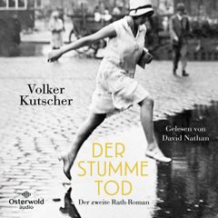 Der stumme Tod (Die Gereon-Rath-Romane 2)