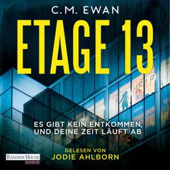 Etage 13 - Es gibt kein Entkommen, und deine Zeit läuft ab