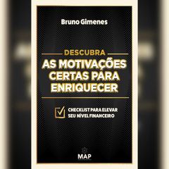 Descubra as motivações certas para enriquecer