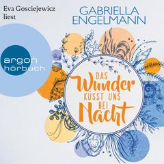 Das Wunder küsst uns bei Nacht