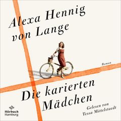 Die karierten Mädchen (Heimkehr-Trilogie 1)