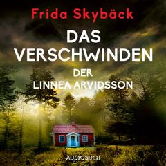 Das Verschwinden der Linnea Arvidsson