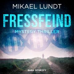 Fressfeind: Mystery Thriller (Hausmanns krude Fälle 1)