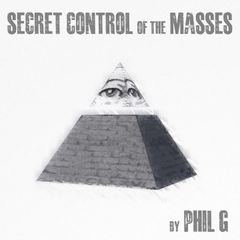 Secret Control of the Masses