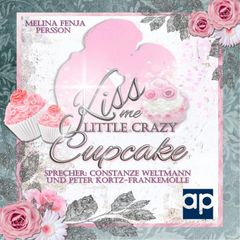 Kiss me little crazy Cupcake