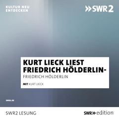 Kurt Lieck liest Friedrich Hölderlin