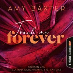 Touch me forever