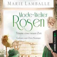 Mode-Atelier Rosen - Träume einer neuen Zeit