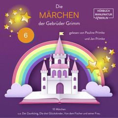 Die Märchen der Gebrüder Grimm