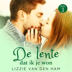 De Lente Dat Ik Je Won: Deel 3 van Verliefd en Verloren