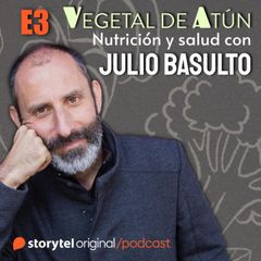 Comer sano en el embarazo E3. Vegetal de atún. Nutrición y salud con Julio Basulto