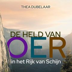 De Held van Oer Deel 2: Het Rijk van Schijn