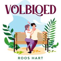 Volbloed: Deel 1 van Over de Liefde