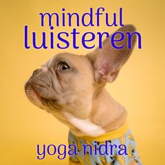 Mindful Luisteren Meditatie