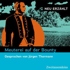 Meuterei auf der Bounty - neu erzählt