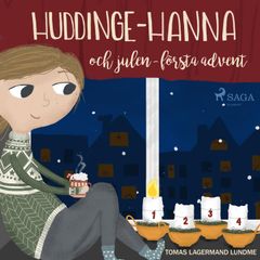 Huddinge-Hanna och julen - första advent