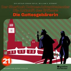 Die Gottesgebärerin (Der Sherlock Holmes-Adventkalender - Die Ankunft des Erlösers, Folge 21)