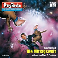 Perry Rhodan 1849: Die Mittagswelt