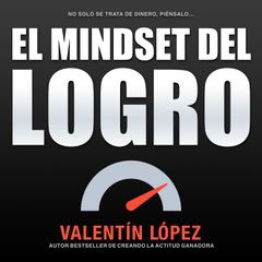 El Mindset del Logro No Solo Se Trata de Dinero, Piénsalo...