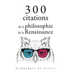 300 citations de la philosophie de la Renaissance