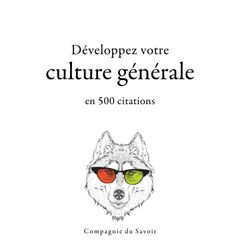 Développez votre culture générale en 500 citations