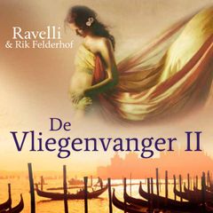 De Vliegenvanger Deel 2: Historische Roman