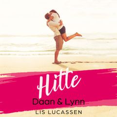 Hitte: Daan & Lynn - Deel 1 van Hitte