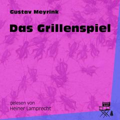 Das Grillenspiel