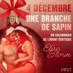 4 décembre : Une branche de sapin – Un calendrier de l'Avent érotique