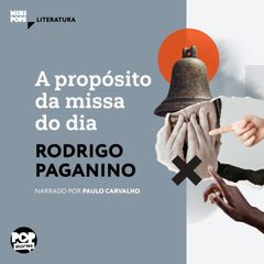 A propósito da missa do dia