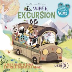 La super excursion - Dans le bois de Coin joli