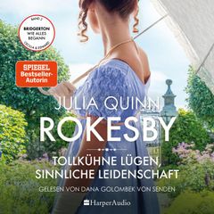 Rokesby - Tollkühne Lügen, sinnliche Leidenschaft (ungekürzt)