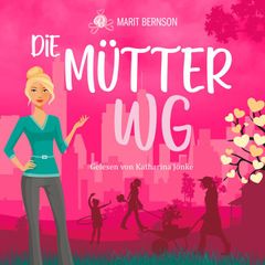 Die Mütter-WG