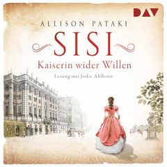 Sisi – Kaiserin wider Willen