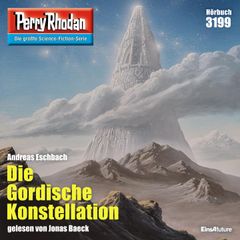 Perry Rhodan 3199: Die Gordische Konstellation