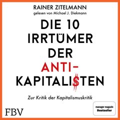 Die 10 Irrtümer der Antikapitalisten