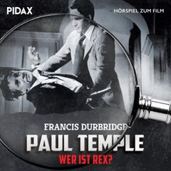 Paul Temple - Wer ist Rex?